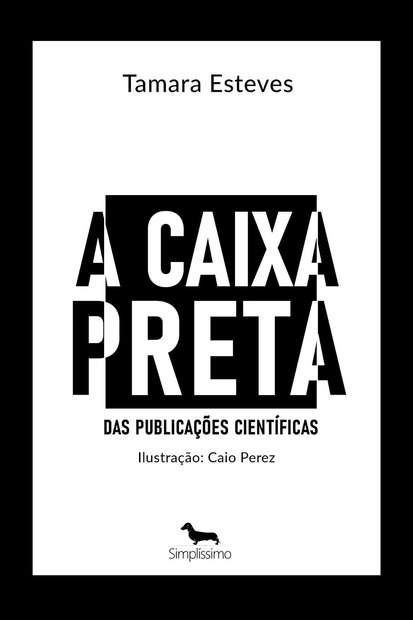Capa do livro A Caixa Preta das Publicações Científicas